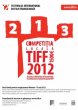 Competi�ia Local� la TIFF 2012